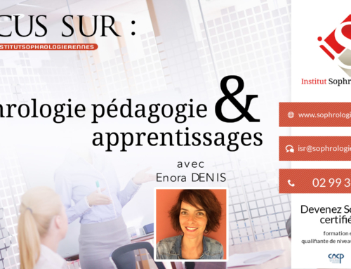 Focus sur : Sophrologie Pédagogie & Apprentissages