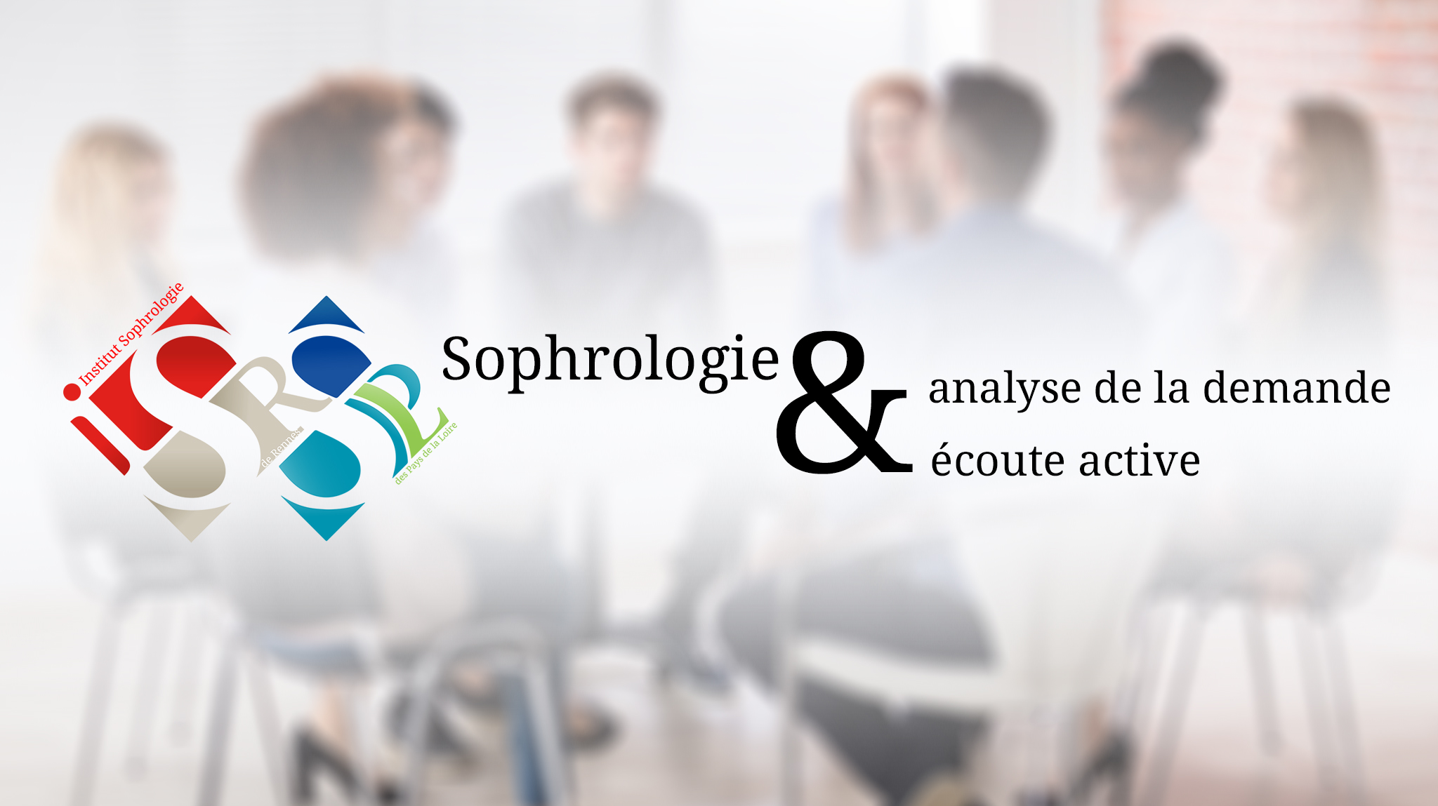Sophrologie analyse de la demande et écoute active
