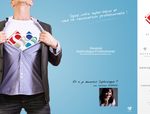 Une reconversion : un changement de vie professionnelle et personnelle. Et si je devenais sophrologue ? Par Kathleen TERMOTE