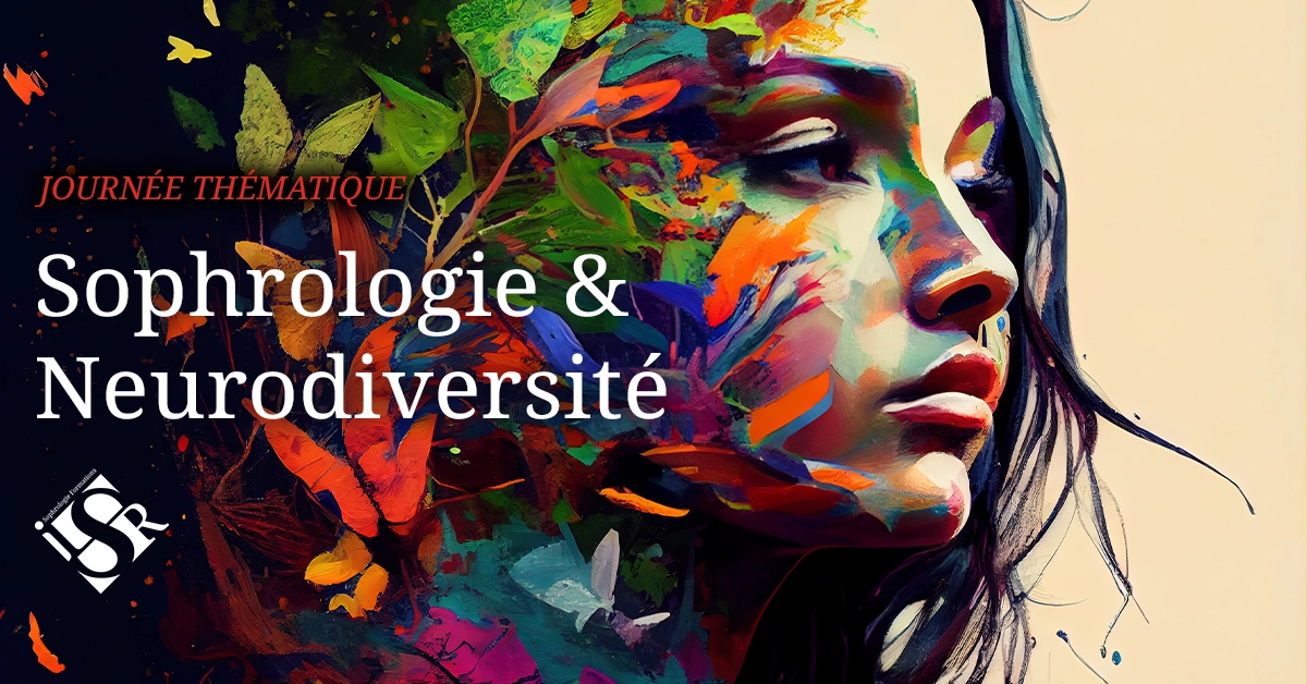 sophrologie et Neurodiversité Journée Thématique neuroscience sophrologie et Neurodiversité Journée Thématique neuroscience
