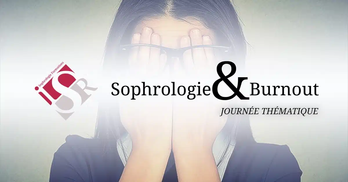 Sophrologie et Burnout Journée thématique