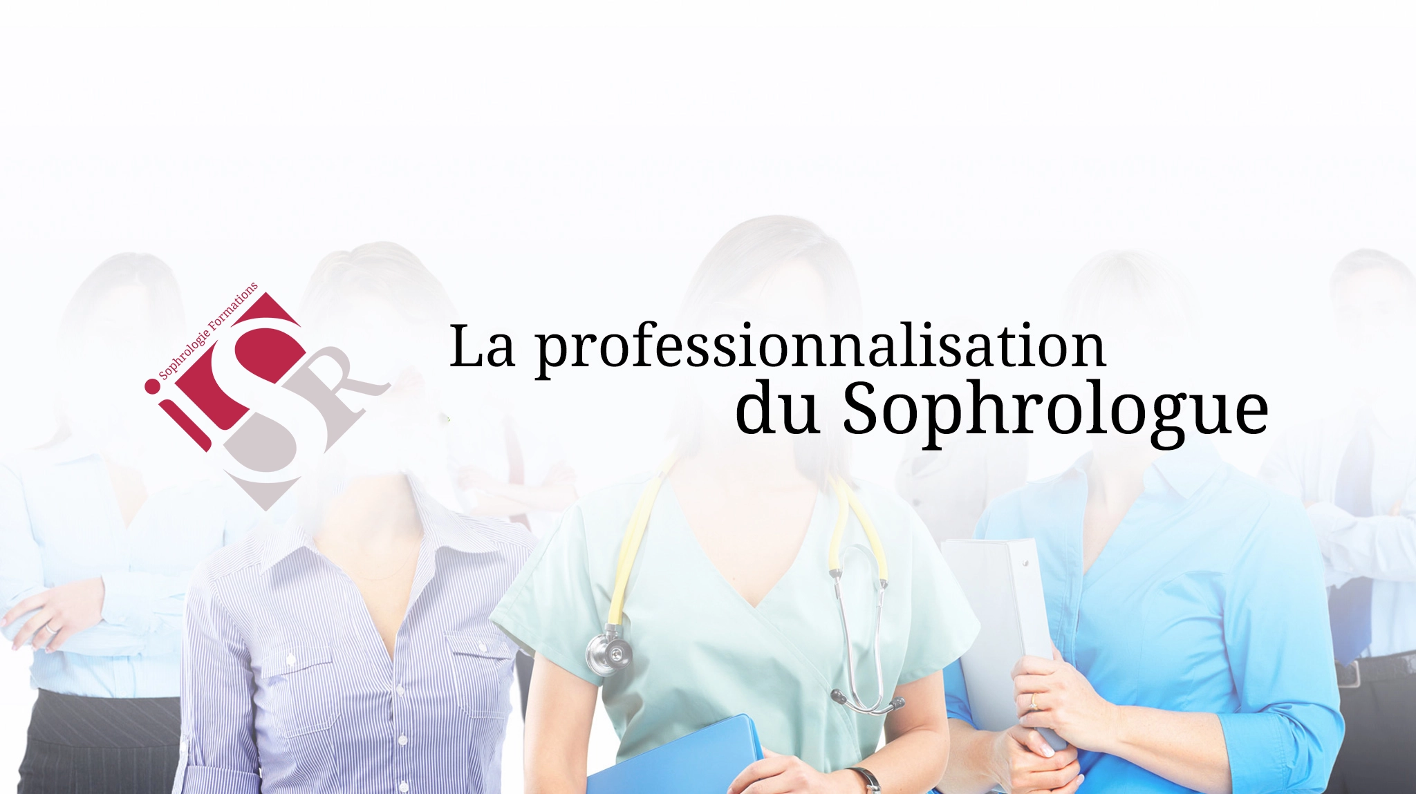 Professionnalisation du Sophrologue