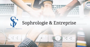 Sophrologie & Entreprise Sophrologie & Entreprise