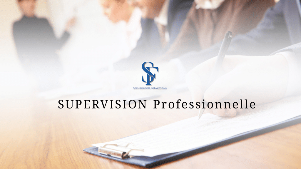 Supervision professionnelle du sophrologue