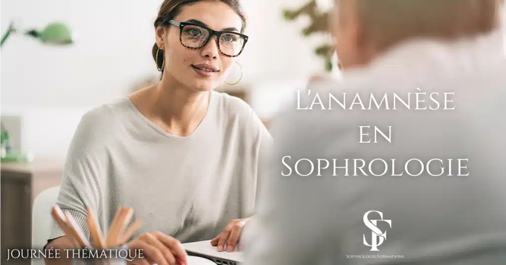 L’Anamnèse en Sophrologie – En visio – Sophrologie Formations Illustration du module L’Anamnèse en Sophrologie, enseigné en visioconférence par Sophrologie Formations.