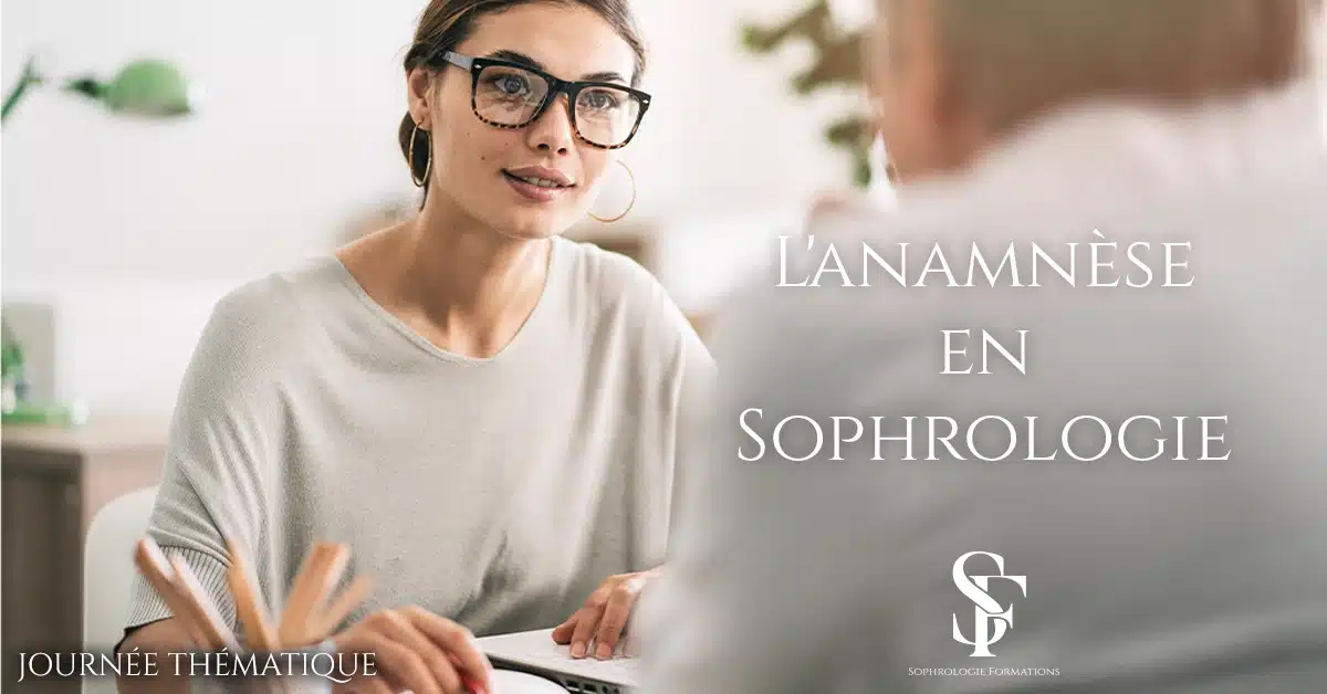 Anamnèse en Sophrologie